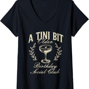 NEW Sz L A Tini Bit Older Birthday Social Club 100% cotton V neck Tshirt Martini